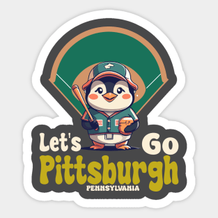 Let's Go Pittsburgh - For Pittsburgh Pennsylvania Home Town Sticker